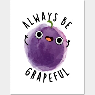 Always Be Grapeful Cute Grape Pun Posters and Art